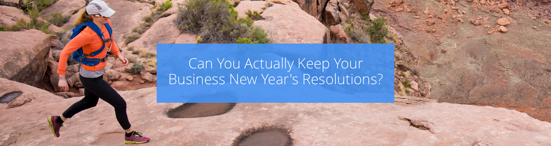 Can You Actually Keep Your Business New Year's Resolutions? Featured Image
