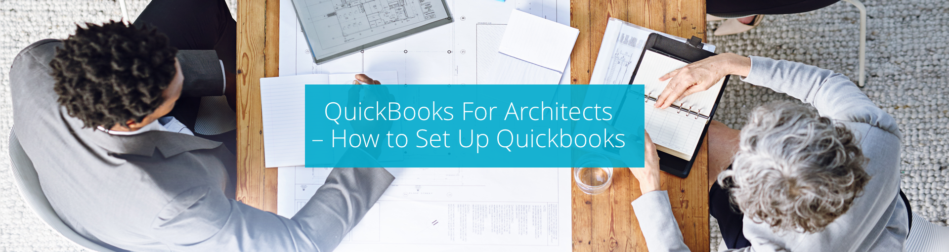 QuickBooks For Architects – How to Set Up Quickbooks Featured Image
