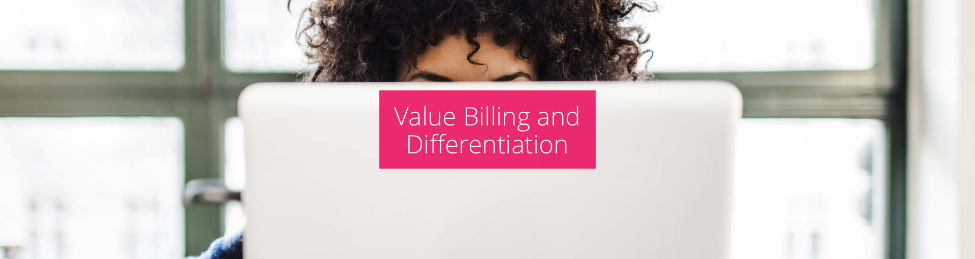 Value Billing and Differentiation Featured Image