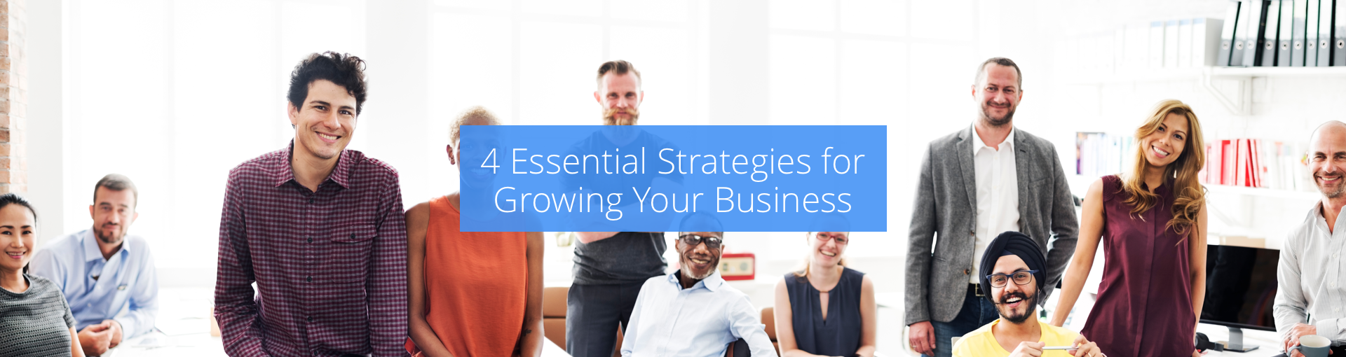 4 Essential Strategies for Growing Your Business Featured Image