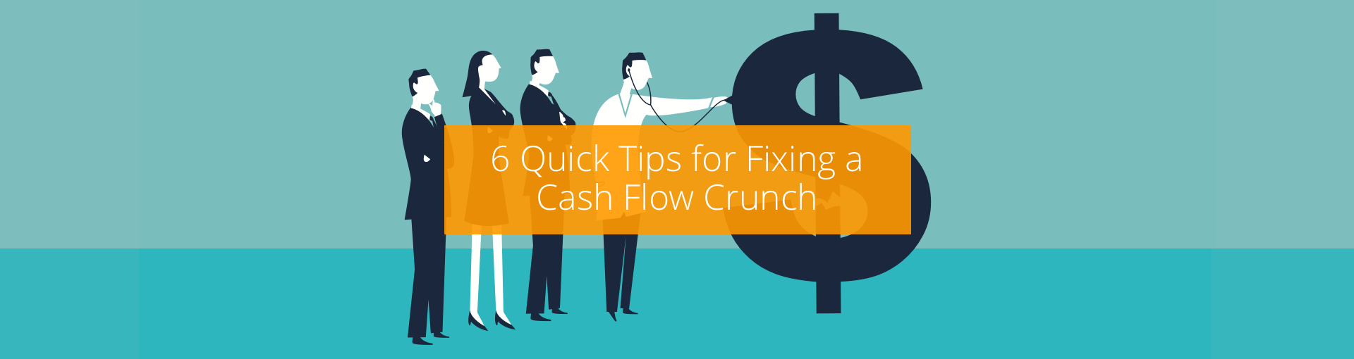 6 Quick Tips for Fixing a Cash Flow Crunch Featured Image