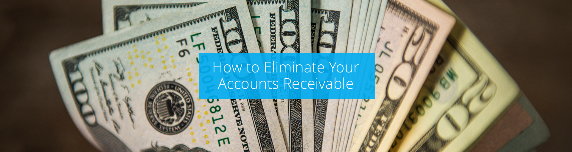 How to Eliminate Your Accounts Receivable Featured Image