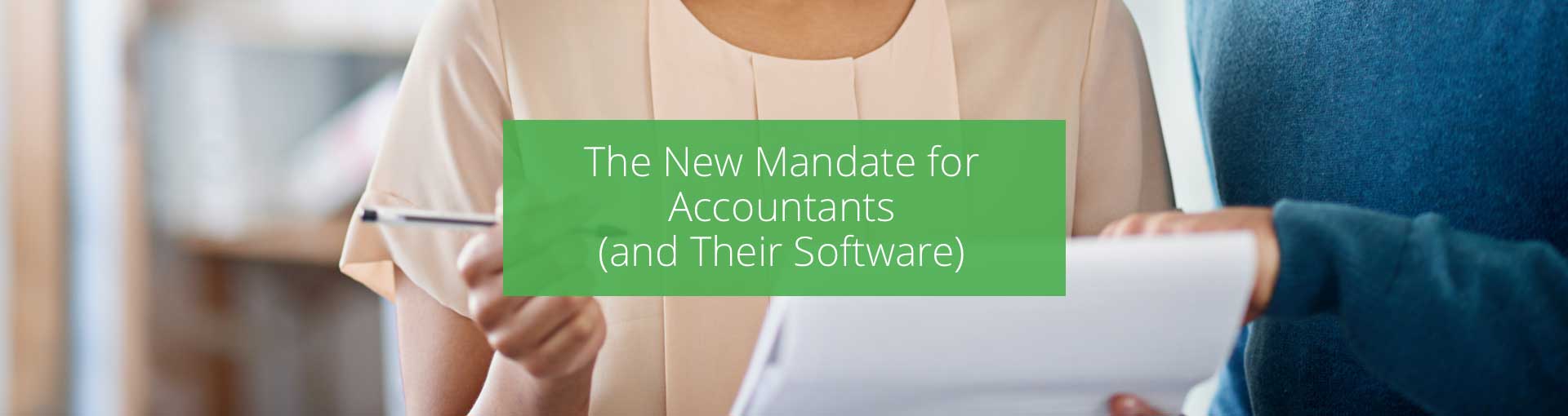 The New Mandate for Accountants (and Their Software) Featured Image