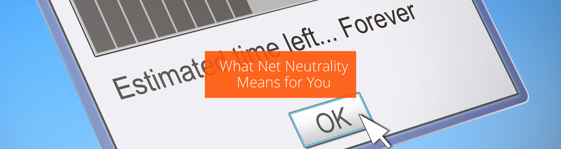 What Net Neutrality Means for You Featured Image