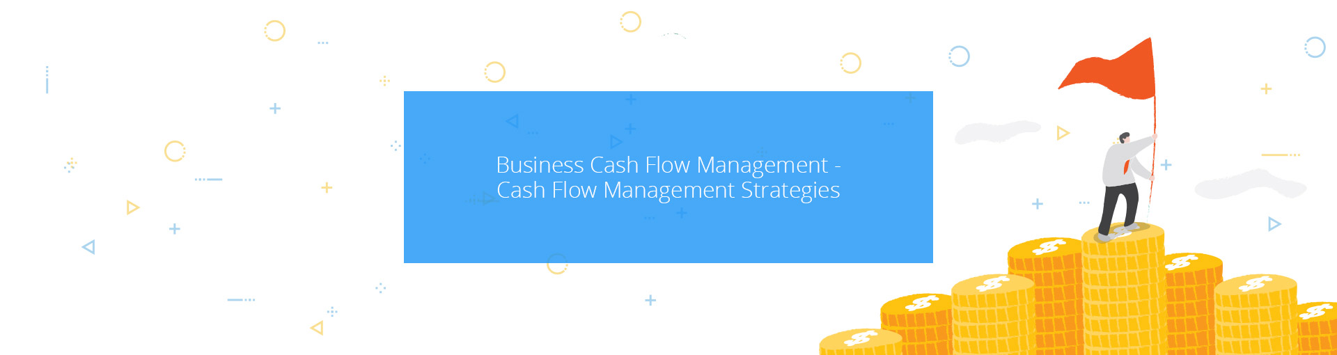 Business Cash Flow Management - Cash Flow Management Strategies Featured Image