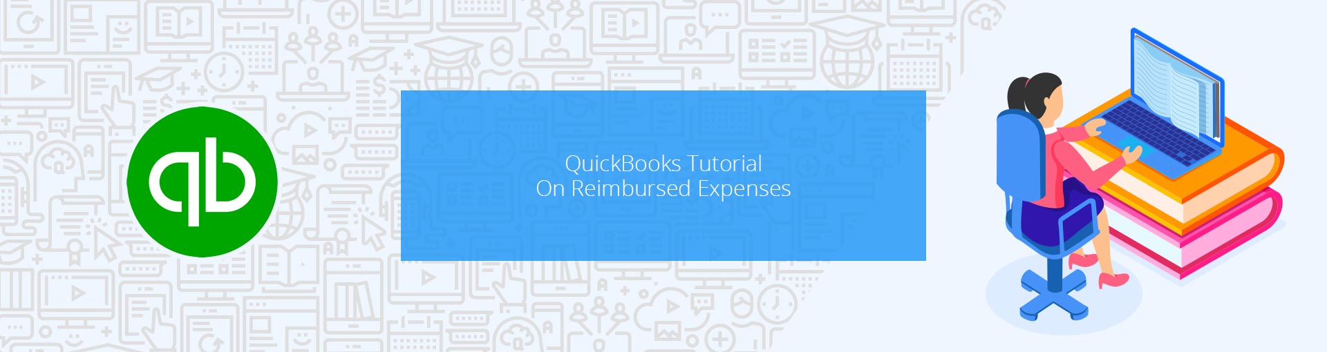 QuickBook Tutorial On Reimbursed Expenses Featured Image