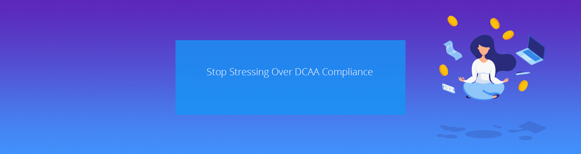 Stop Stressing Over DCAA Compliance