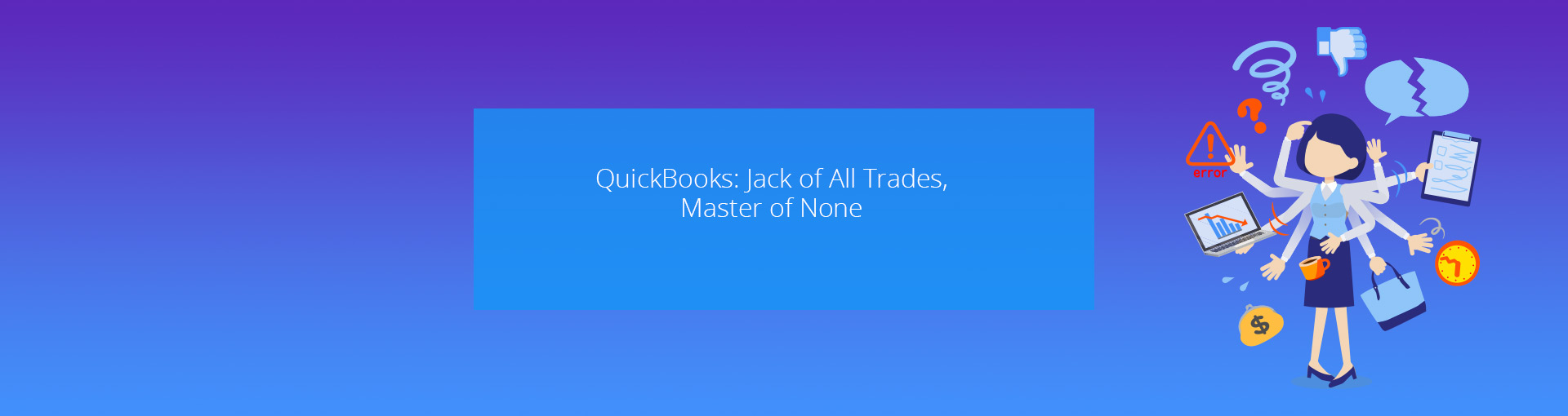 QuickBooks: Jack of All Trades, Master of None Featured Image