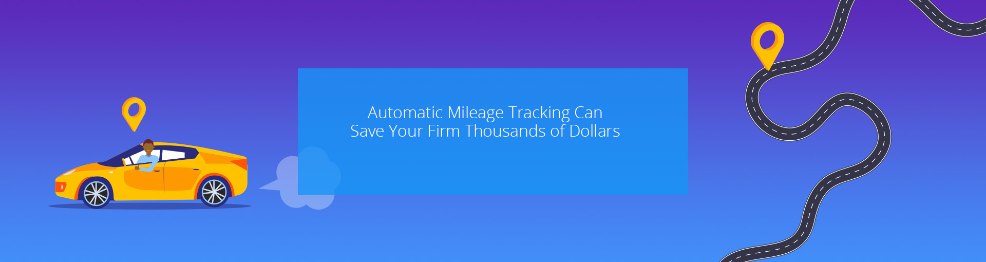 Automatic Mileage Tracking Can Save Your Firm Thousands of Dollars Featured Image