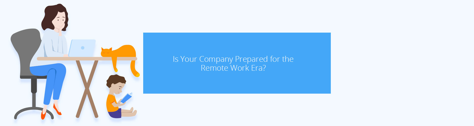 Is Your Company Prepared for the Remote Work Era? Featured Image